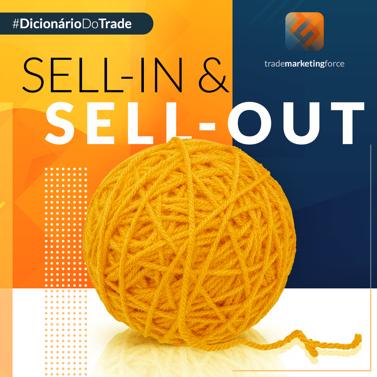 Sell-in & Sell-out - Trade Marketing Force